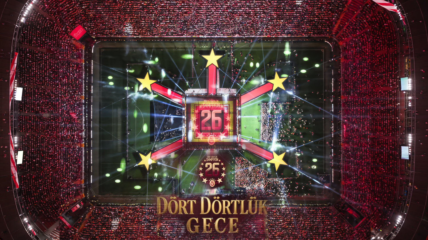 Galatasaray – 26. Şampiyonluk Kutlaması Prodüksiyonu